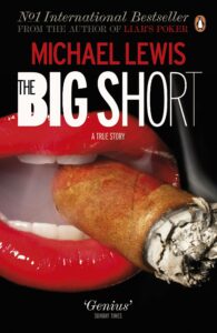 The Big Short Inside the Doomsday Machine by Michael Lewis
