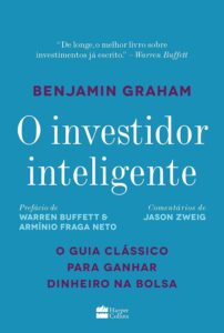 O Investidor Inteligente: O Guia Clássico para Ganhar Dinheiro na Bolsa, de Benjamin Graham (1949)
